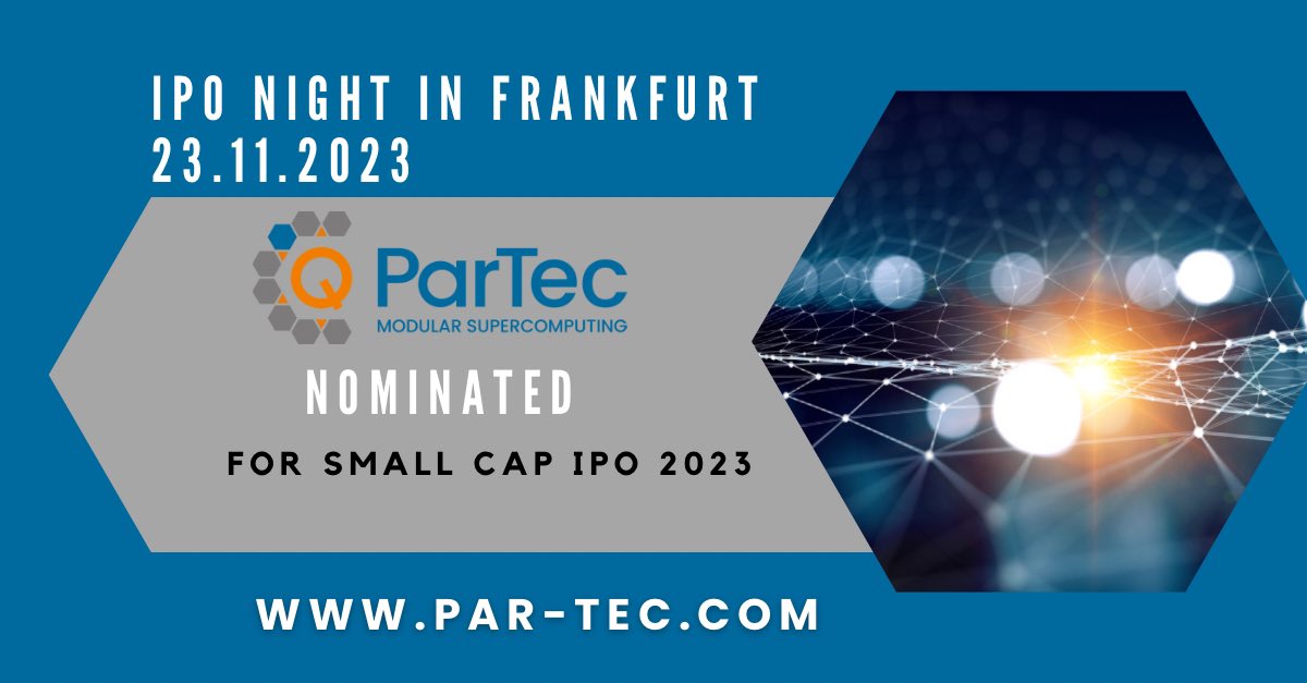 ParTec AG (@partec_ag) on Twitter photo <a href="/ParTec_AG/">ParTec AG</a> is nominated for the award “Small-cap IPO”
The <a href="/DeutscheBoerse/">Deutsche Börse Group</a> and the #WeimerMediaGroup are organizing the first "IPO Night" at the Frankfurt Städel Museum on November 23, 2023.
💫
More: youtu.be/scpBJBBMNig?si…
par-tec.com <a href="/ParTec_AG/">ParTec AG</a> is nominated for the award “Small-cap IPO”
The <a href="/DeutscheBoerse/">Deutsche Börse Group</a> and the #WeimerMediaGroup are organizing the first "IPO Night" at the Frankfurt Städel Museum on November 23, 2023.
💫
More: youtu.be/scpBJBBMNig?si…
par-tec.com