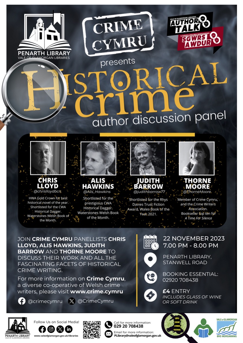 Really looking forward to chatting about historical crime fiction with @CrimeCymru friends @Alis_Hawkins, @judithbarrow77 and @ThorneMoore at @penarthlibrary on Wednesday 22 November at 7pm. Come along and join us for books, wine and conversation!