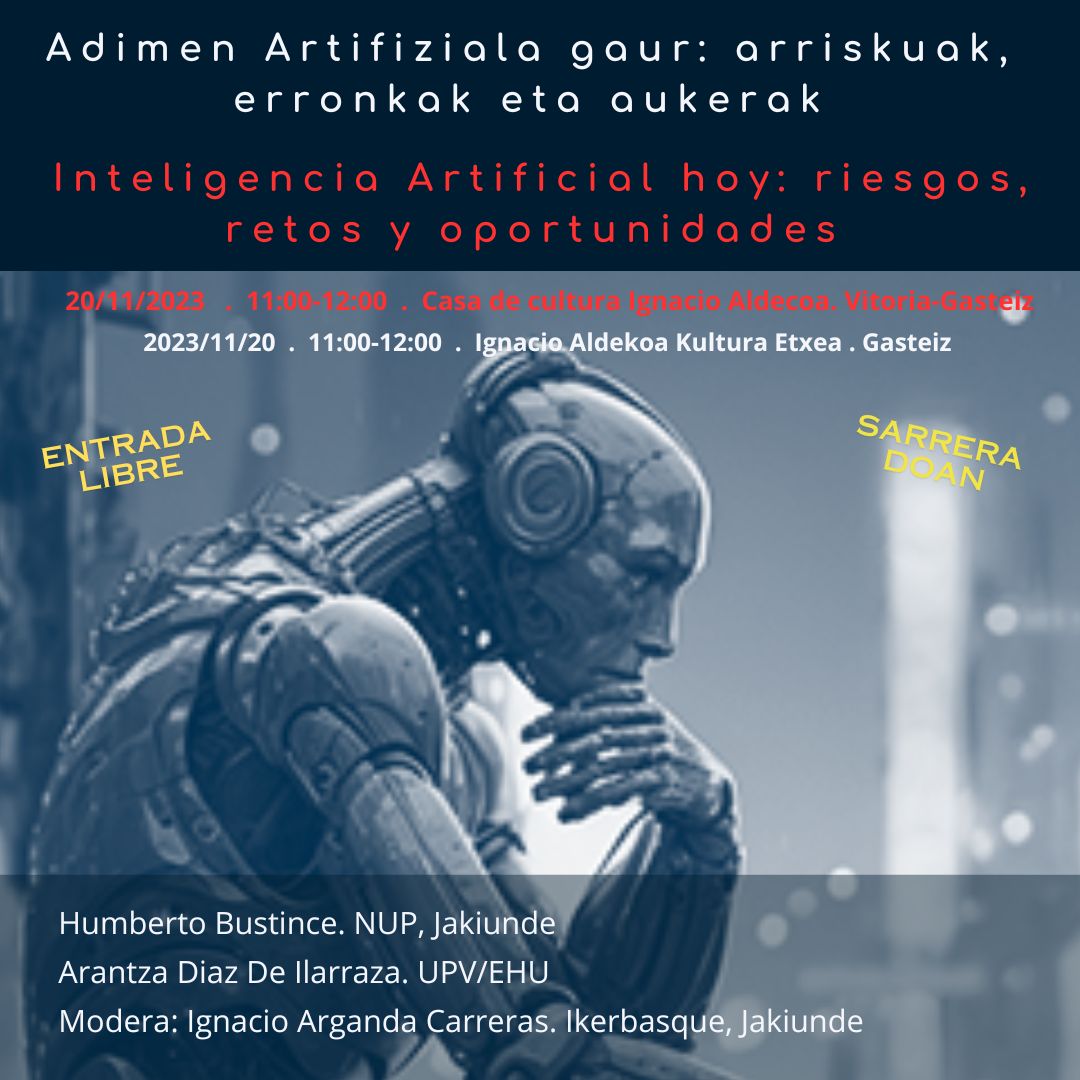 Diálogo sobre Inteligencia Artificial en Vitoria-Gasteiz, el lunes 20 de 11:00 a 12:00. eusko-ikaskuntza.eus/es/agenda/inte… @HBustince @IgnacioArganda @jakiunde #AsmoztaJakitez #RIEV