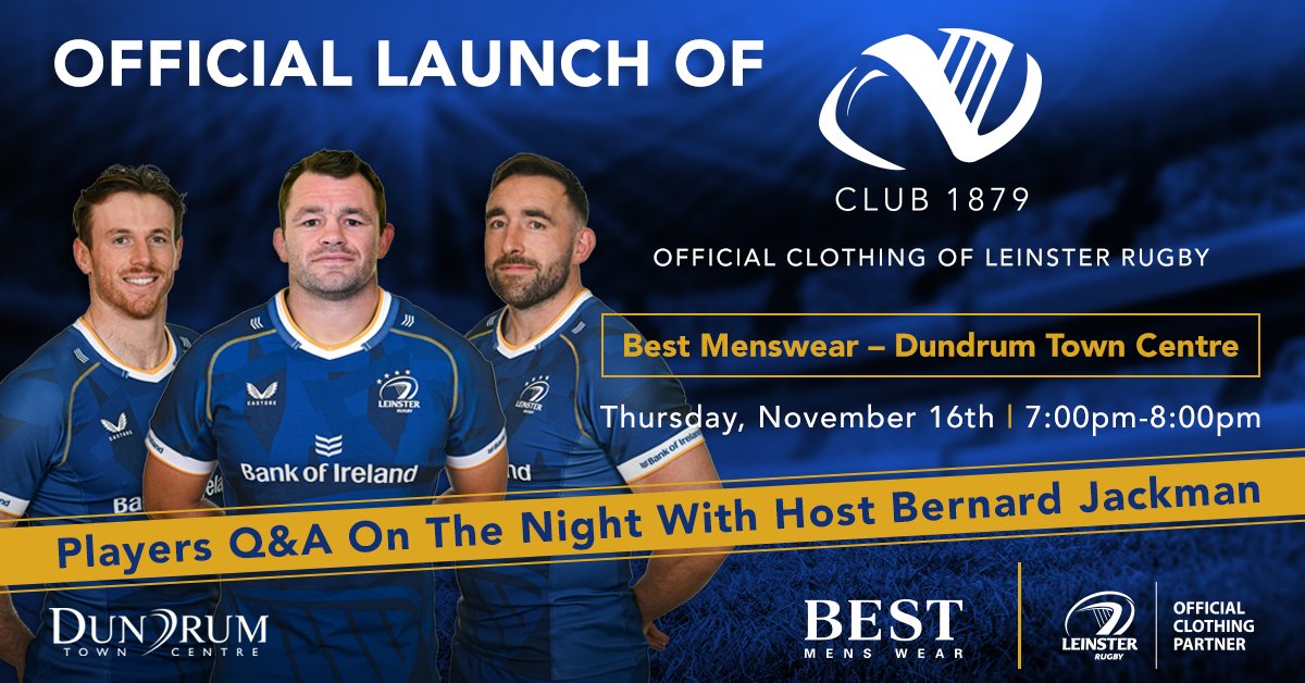 Reminder! 

Come and meet Cian Healy, Ryan Baird and Jack Conan at the Club 1879 launch in <a href="/Bestmenswear/">Best Menswear</a> in Dundrum at 7pm this evening. 🤳 👋

👔 | See the full range here➡️ bit.ly/3QBu9Fh

#FromTheGroundUp