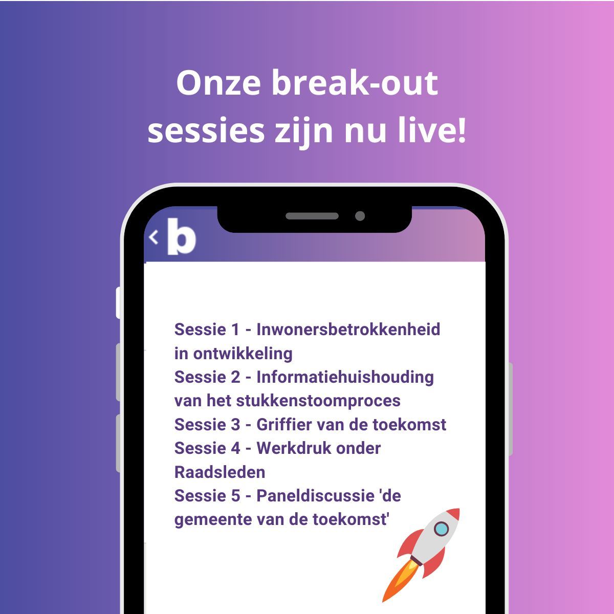 Naast gave sessies op het podium, zijn er ook meerdere break-out sessies die je als bezoeker van het evenement 'Samenwerken aan de politieke besluitvorming van de toekomst' kunt bijwonen. Download de app nu!