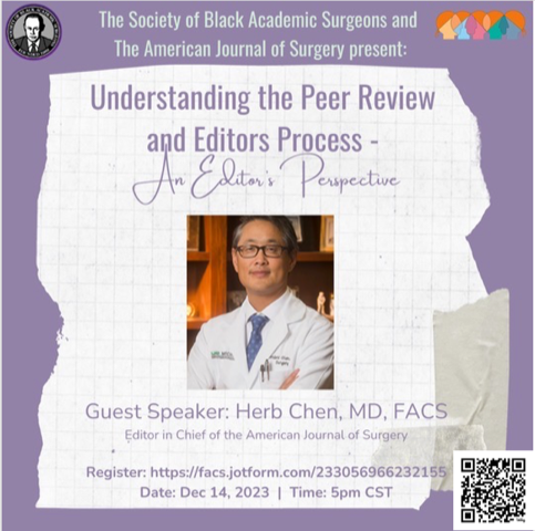 📢📢📢Join us on December 14th as Dr. @herbchen teaches us how to understand the peer review and editorial process. Register for this great learning opportunity here: facs.jotform.com/233056966232155 @GyasiSamilia @YewandeAlimiMD @RodriguezMDNCI @TraumaDocSF @htjacks @GilbertZMurimwa