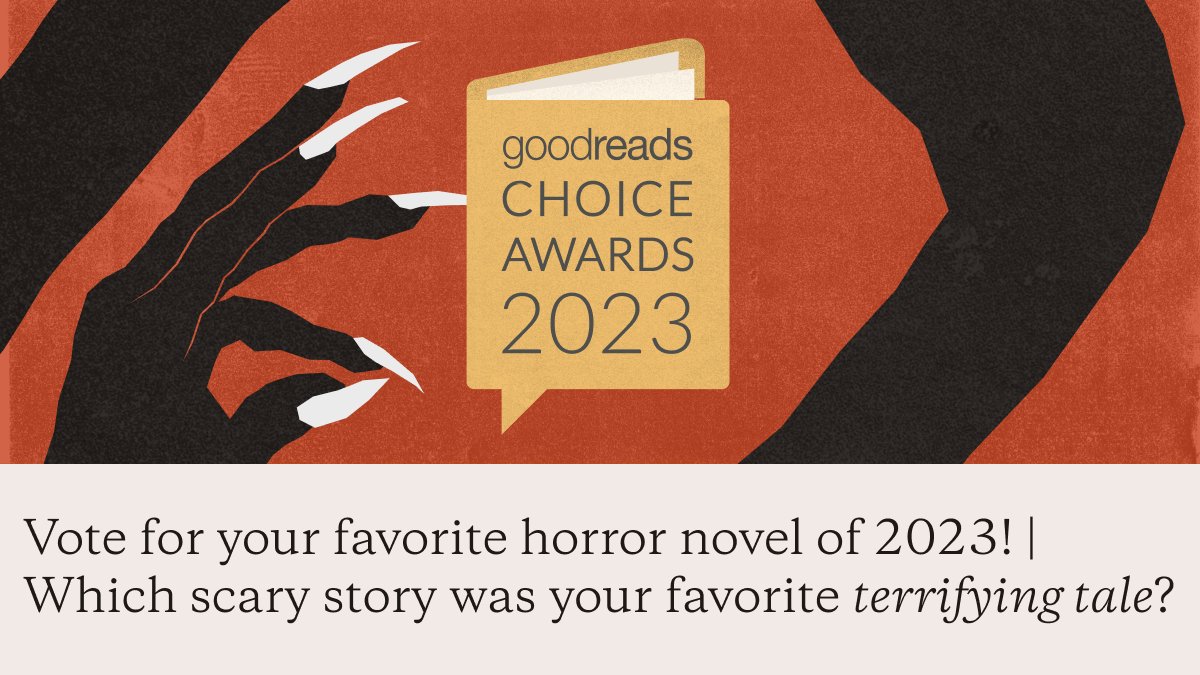 Scream and shout, because it’s time to vote for your favorite horror novel of the year for the 2023 #GoodreadsChoice Awards! Don’t walk, RUN to vote now before the Opening Round closes on November 26.

goodreads.com/choiceawards/b…