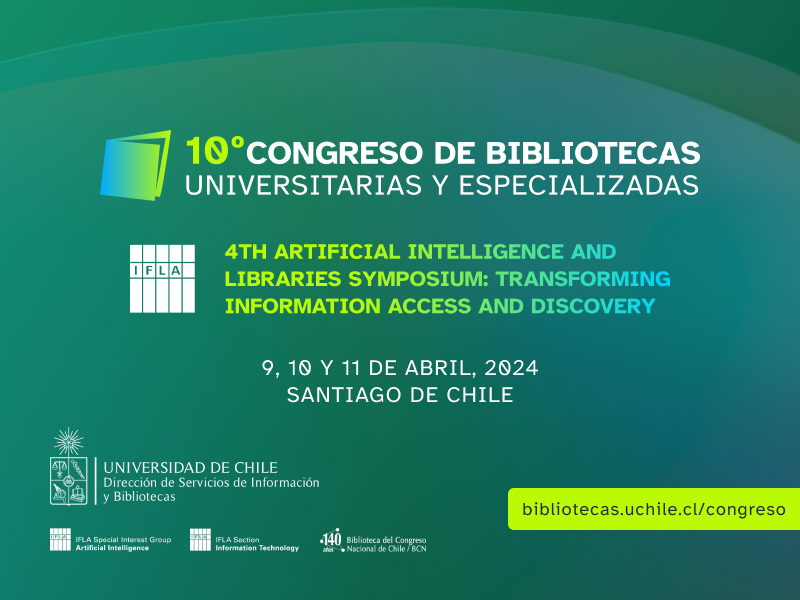 bcnchile's tweet photo. Inteligencia artificial y bibliotecas - Simposio internacional IFLA - 11 de abril de 2024 🇨🇱

👉Buscamos propuestas de presentaciones, talleres y carteles sobre todos los aspectos de la IA y bibliotecas, centros de información y/o documentación.

https://t.co/ldynyxKJos https://t.co/adIOeZ1PiM