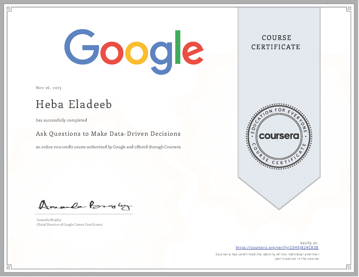 HebaEladeeb's tweet photo. I completed Ask Questions to Make Data-Driven Decisions! Check out my certificate https://t.co/EmmdFyFiy3 #Coursera https://t.co/uGXj5akW2y