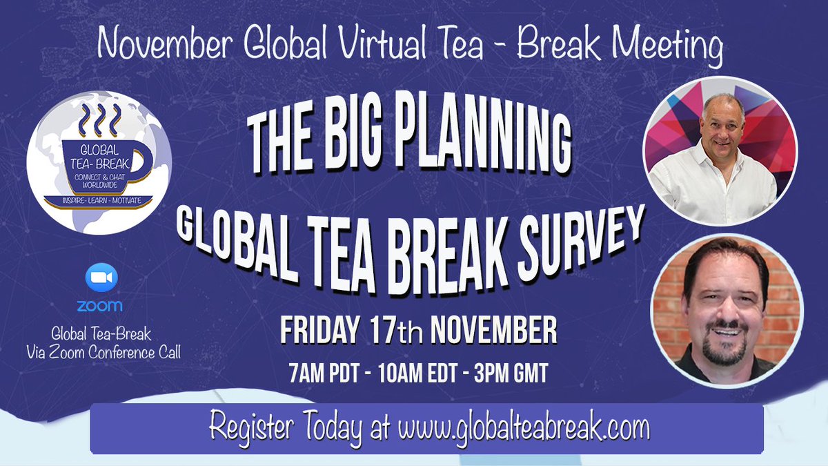 Join us this Friday the 17th of November from 7am PDT, 10am EDT 3pm GMT for the November edition of the Global Tea Break
Connect with Business Owners and Entrepreneurs from around the work.
Register for Free at globalteabreak.com
#GlobalTeaBreak  #Community