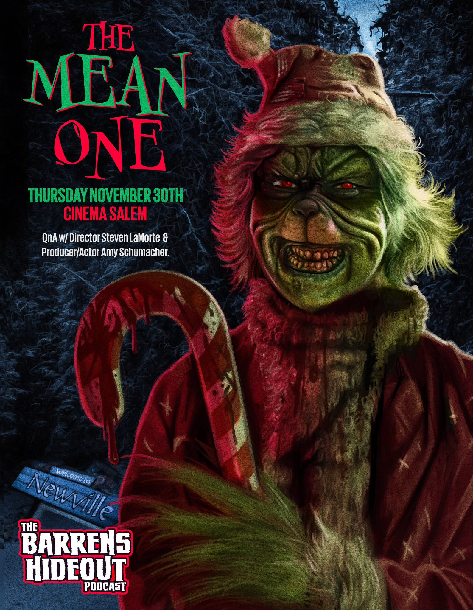 The Barrens Hideout Podcast on X: Be sure to grab your tickets for this  amazing kick-off to the Holiday Season! THE MEAN ONE being shown with  Director Steven LaMorte and Producer/Actor Amy