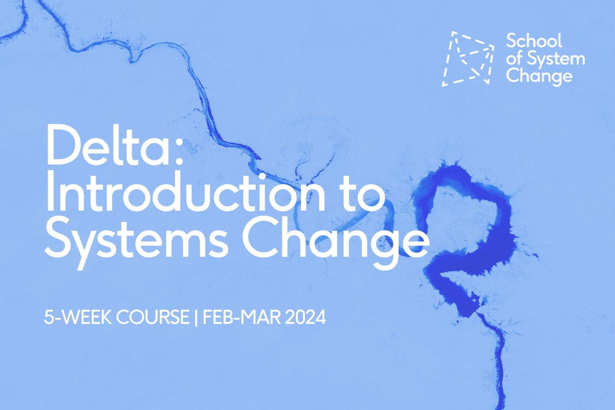 You can now apply to Delta Winter 2024! Join our online 5-week intro to #SystemsChange & 3 supporting frameworks to unlock new pathways to approaching your most pressing, #complex challenges: schoolofsystemchange.org/courses/delta-… This course is best suited to ET / GMT / IST / AET time zones.