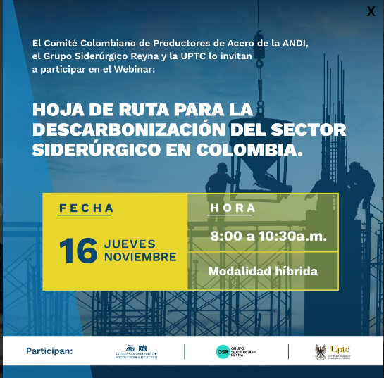 #HacemosPresencia en la Conferencia 'Hoja de ruta para la descarbonización del sector siderúrgico en Colombia' auspiciada por @ANDI_Colombia, @GruposidReyna y la @UPTCoficial como una  oportunidad para conversar sobre las mayores tendencias y desafíos de la industria siderúrgica.