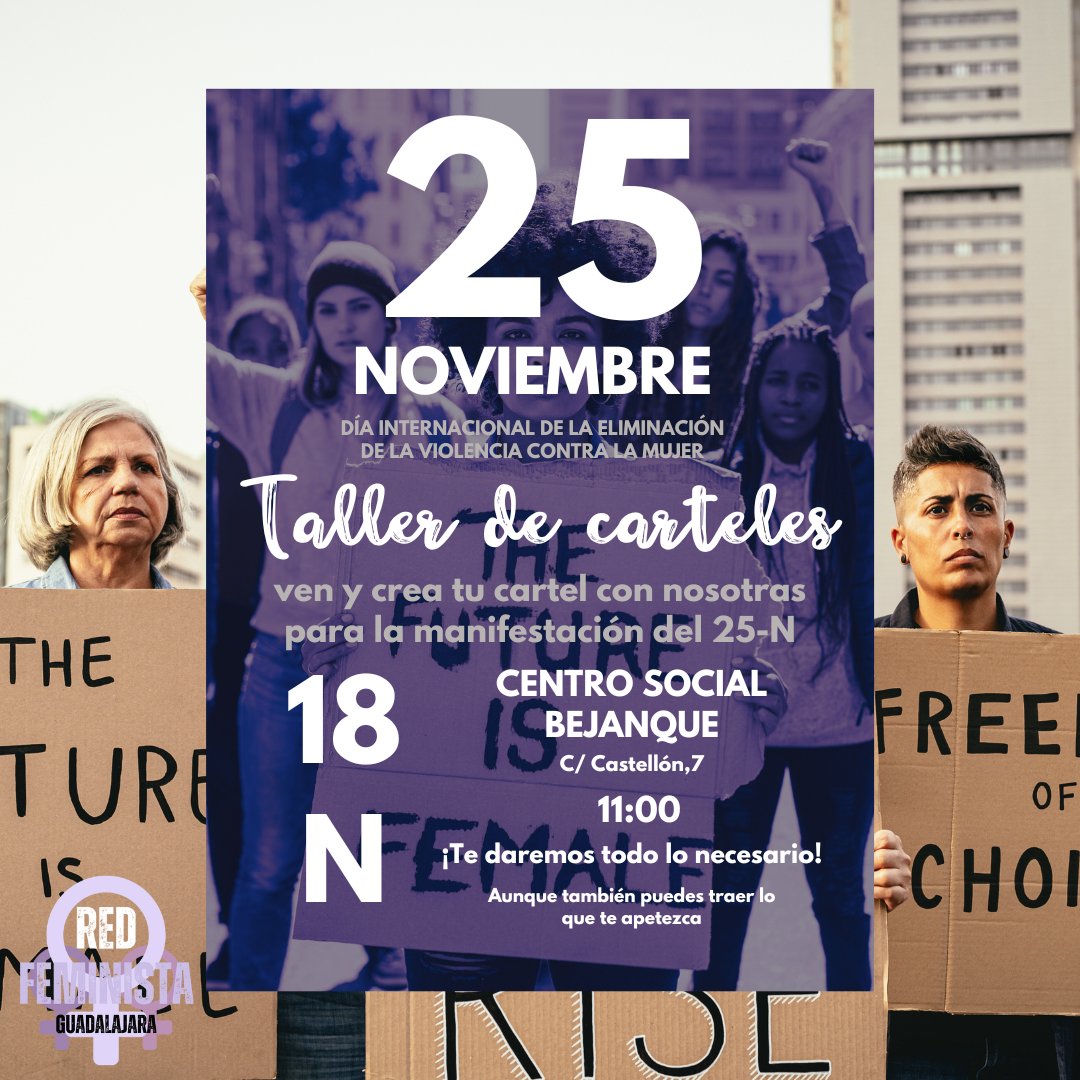 Durante la mañana del sábado estaremos realizando los carteles que llevaremos a la manifestación del 15 de noviembre, todas las personas que queráis venir juntas, en el Centro Social Bejanque, en la C/ Castellón, 7.