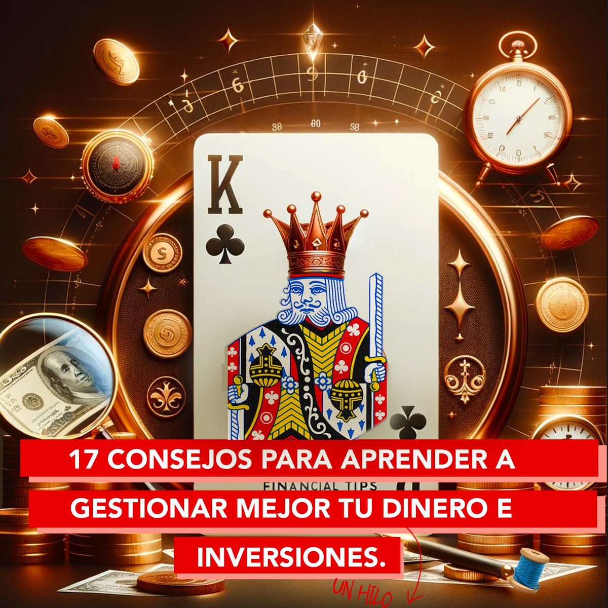 💰Los 17 mejores consejos que me hubiera gustado recibir y que probablemente me habrían permitido convertirme en millonario mucho más rápido🕵🏻

Un Hilo🧵