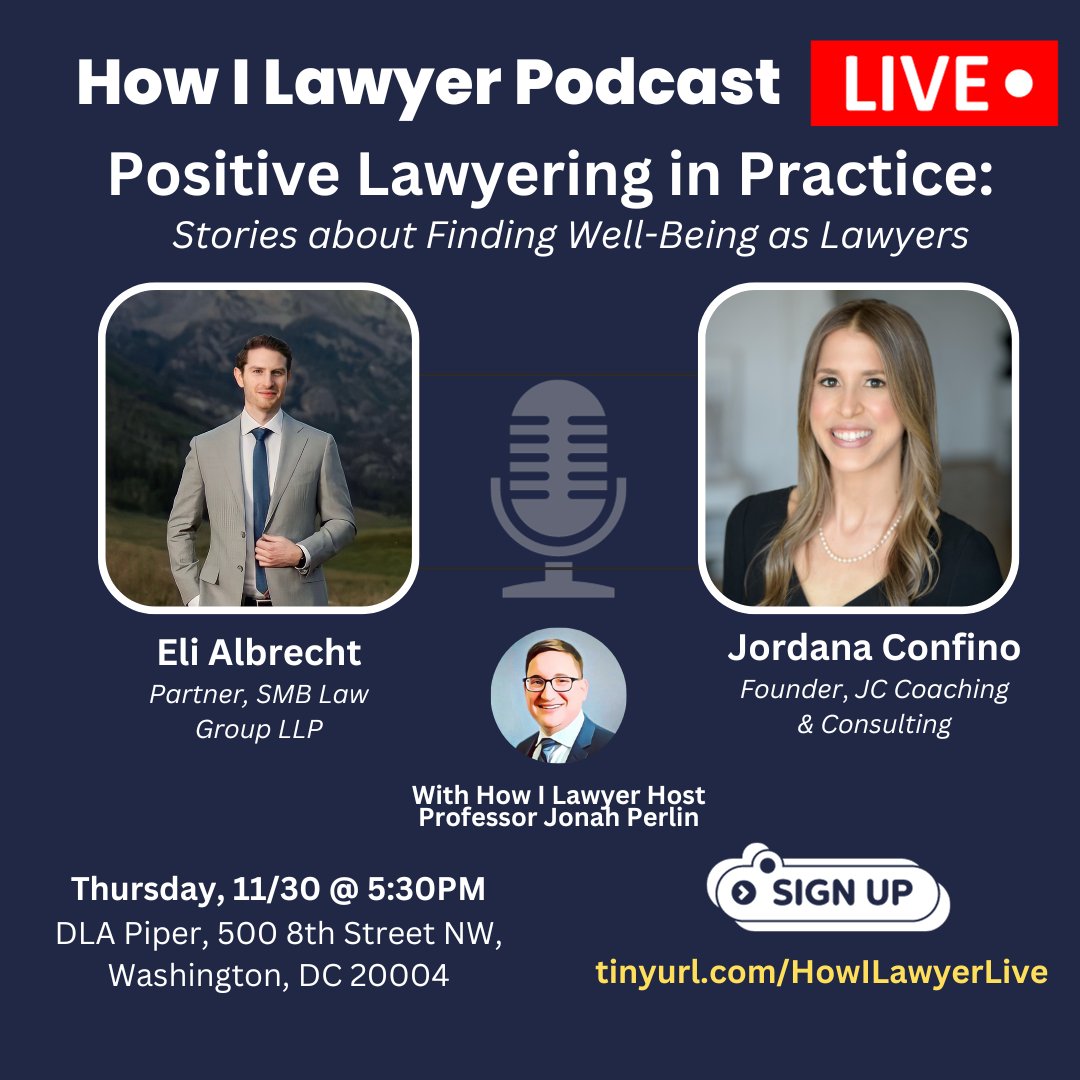 📣 First ever #HowILawyer Podcast Live! Two weeks from today (11/30), I'll be recording a conversation on Positive Lawyering in Practice with @Eli_Albrecht & Jordana Alter Confino in DC in front of a LIVE audience. Hope to see some of you there. Details 👇
