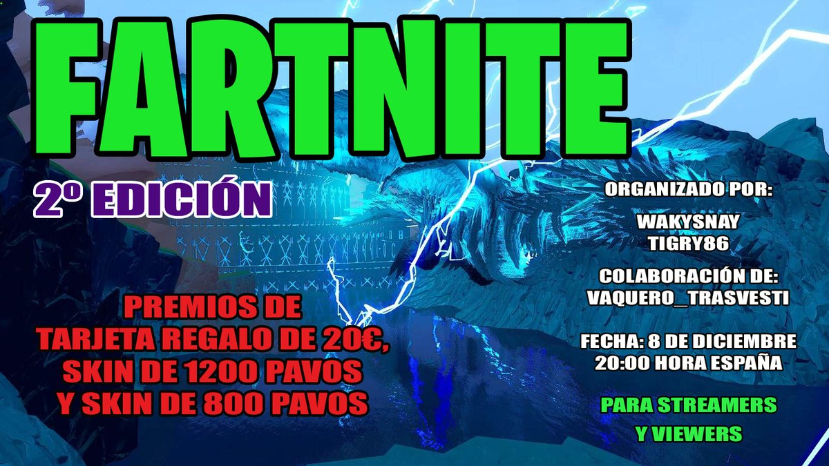 Wakysnay's tweet photo. 📢YA TENEMOS PRIMEROS PARTICIPANTES PARA #Fartnite2 !

 👉Regístrate aquí: https://t.co/qSfAJupfwV 

📜Inscripciones hasta el 7 de diciembre

🤝Organizado por: @Tigry86 , @Vaquero_Trasvesti y @Wakysnay (un servidor)   

📌STREAMERS y VIEWERS   

🤗¡No se lo pierdan y compartan! https://t.co/x2fpB5J706