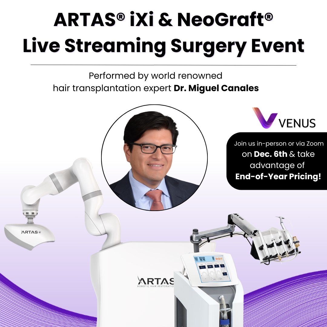 VenusHairAI's tweet photo. Join Venus Hair for a special live-streaming surgery event on Wednesday, December 6th, featuring internationally recognized robotic hair transplantation specialist, Dr. Miguel Canales.
 
To register for attendance in person or via Zoom, please visit: https://t.co/VzCr0tJjMk https://t.co/CvPiJ6ZDbb