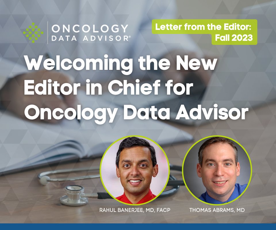 OncData's tweet image. Check out the latest Editor&apos;s Column from Oncology Data Advisor! @RahulBanerjeeMD has recently taken over the role of Editor in Chief from Thomas Abrams, MD (@onctom), and here they share some messages for #OncData readers as they pass the baton.  

oncdata.com/news/a-letter-…