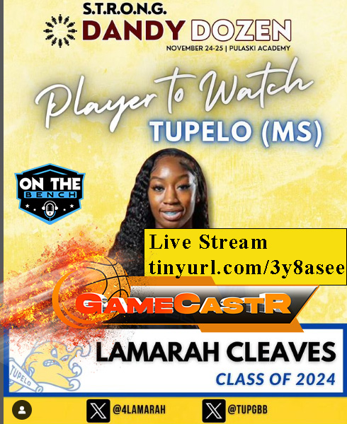 onthebenchmedia's tweet photo. GameCastR will be @ the STRONG Dandy Dozen to Ck'out Lamara Cleaves of Tupelo (MS). Watch @ https://t.co/q9TfSJg6fs https://t.co/1tL00q7ebc