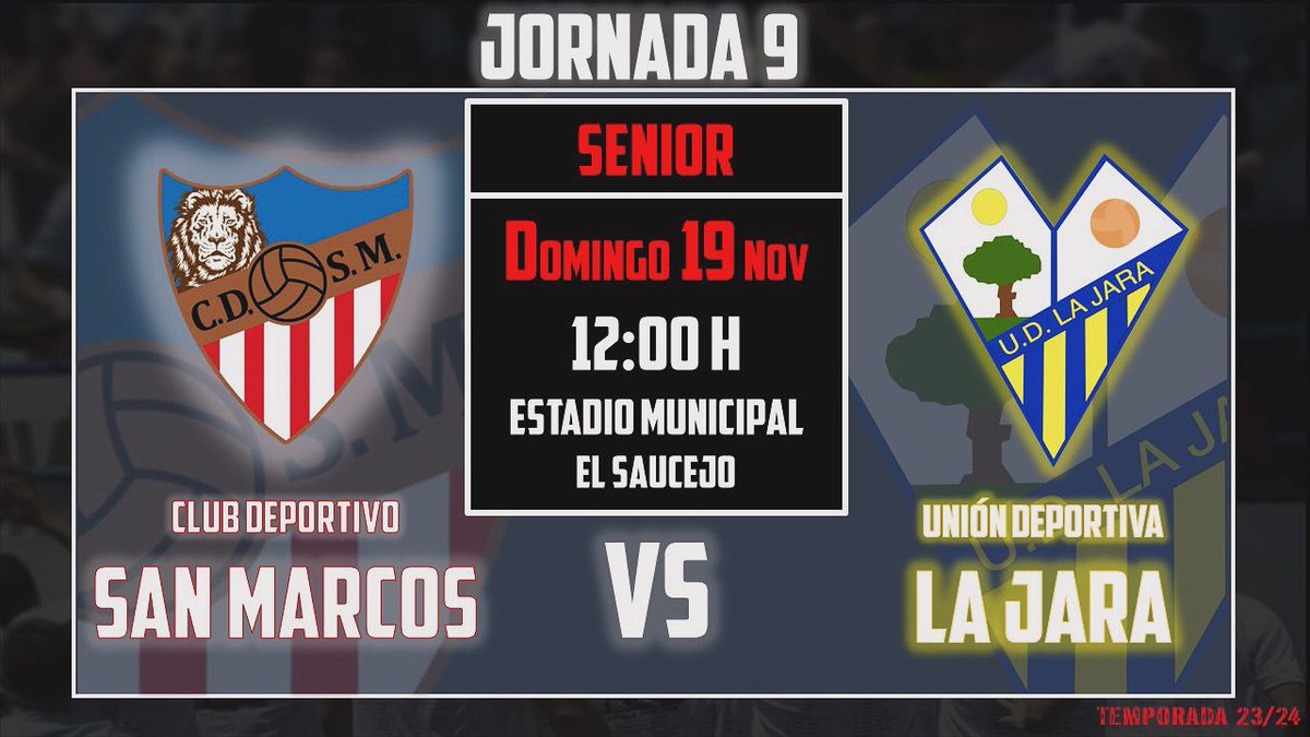 🏆[3° Andaluza Grupo 1]  
🔜Novena jornada  
⚽C.D. San Marcos 🆚 U.D La Jara  
🗓Domingo 19 de Noviembre 
⏰ Hora: 12:00 
🏟️ Campo de Fútbol Municipal El Saucejo 
#YoSoySanMarcos🦁
