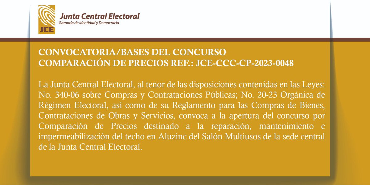 La #JCE convoca al concurso por comparación de precios REF.: JCE-CCCCP-2023-0048, para la reparación, mantenimiento e impermeabilización del techo en Aluzinc del Salón Multiusos de la sede central de la Junta Central Electoral. Condiciones🔗 bit.ly/3upalgG