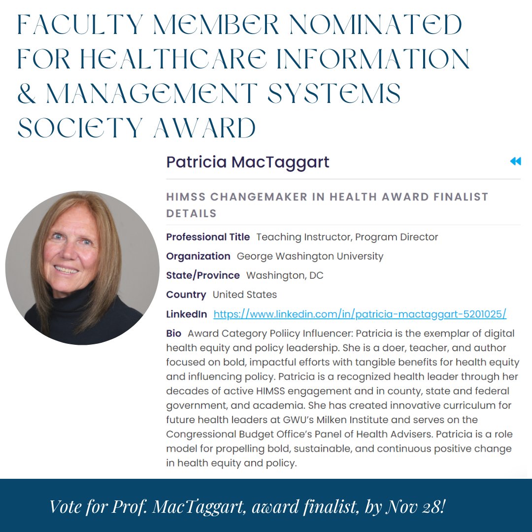 GWHPM950's tweet photo. Patricia MacTaggart, Teaching Instructor &amp; Program Director of HealthInformatics@GW in our department, has been named a 2024 HIMSS Changemaker in Health Award Finalist. Help her be named winner by voting for today at https://t.co/1uCqcPjkDO. Voting is open through Nov 28, 2023! https://t.co/l5ECNw5r46