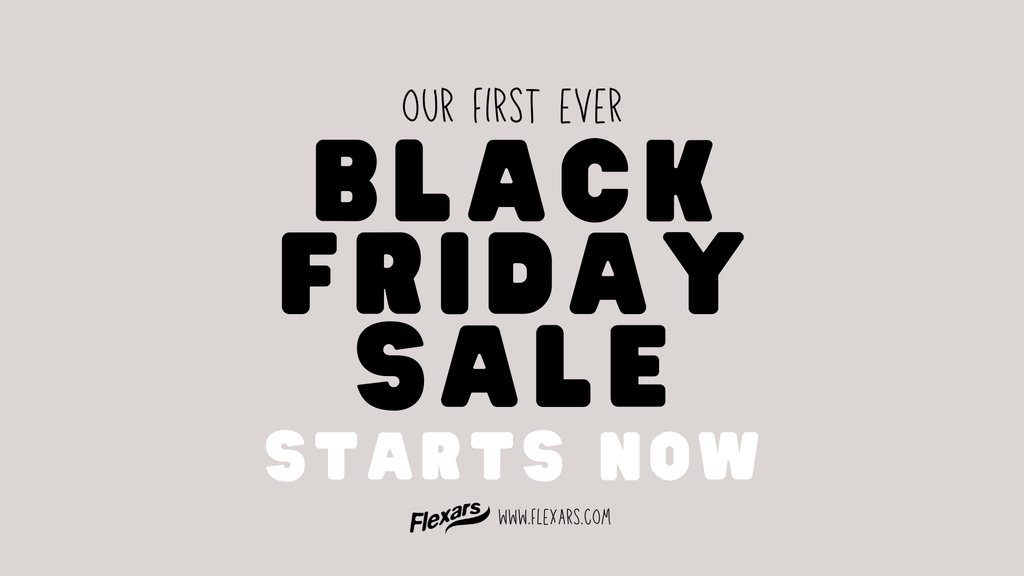 ✨OUR FIRST EVER BLACK FRIDAY SALE STARTS NOW✨

flexars.com
