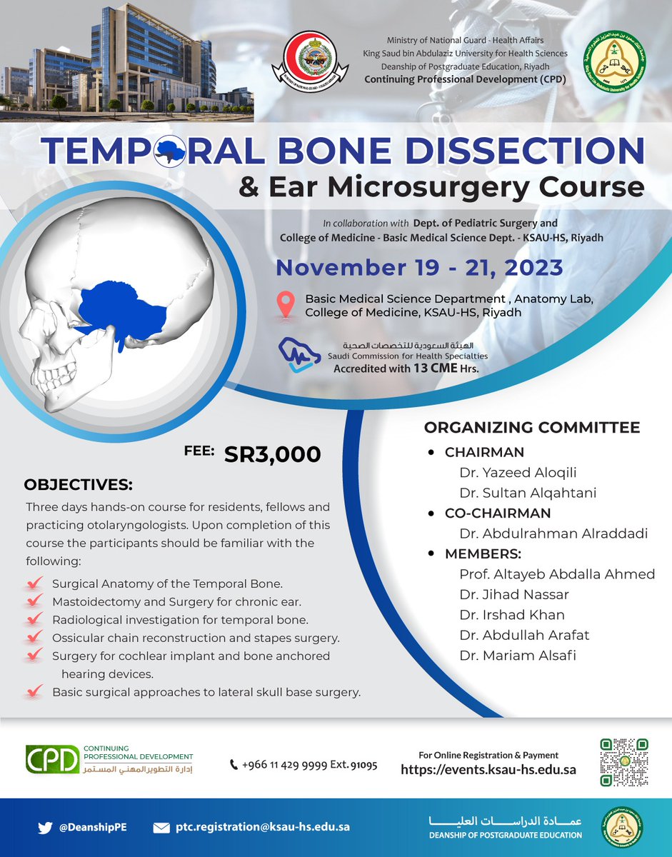 يسر جامعة #كاساو أن تعلن عن الدورة القادمة لتشريح العظم الصدغي و الجراحة المجهرية للأذن، والتي ستُعقد في كلية الطب بقسم العلوم الطبية الأساسية بالرياض، وذلك بالتعاون مع قسم جراحة الأطفال بمدينة الملك عبد العزيز الطبية في الفترة من 19 إلى 21 نوفمبر، 2023. 

تم اعتماد ورشة العمل