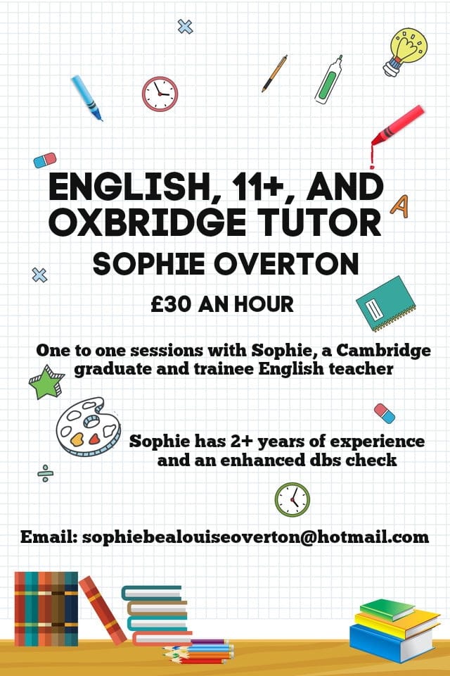 I am an English tutor, who is doing a PGCE in English and received a full scholarship to Cambridge. I have 2+ years of experience tutoring and a DBS check. £30 an hour! #tutoring #tutors #englishtutor #privatetutor #cambridge #education #EducationMatters