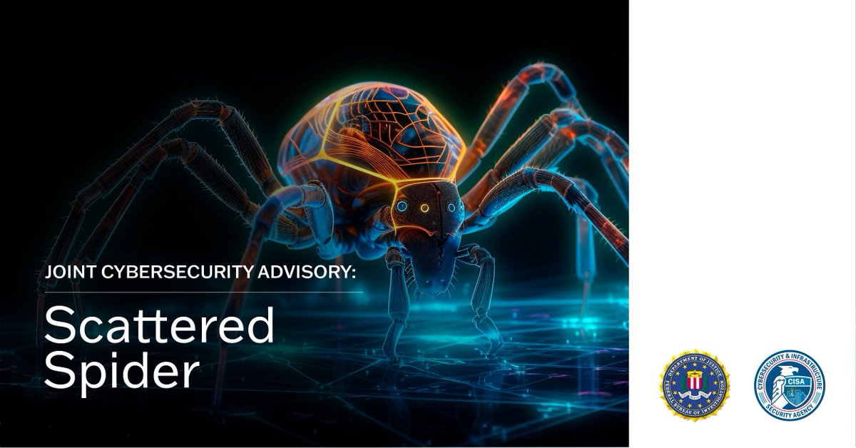 CISACyber's tweet image. 🕷️🚨 Joint #Cybersecurity Advisory: @CISAgov &amp;amp; @FBI warn of #ScatteredSpider actors targeting large companies &amp;amp; IT help desks using advanced social engineering techniques. Implement our recommended mitigations to guard against threats. More info &amp;amp; TTPs: cisa.gov/news-events/cy…