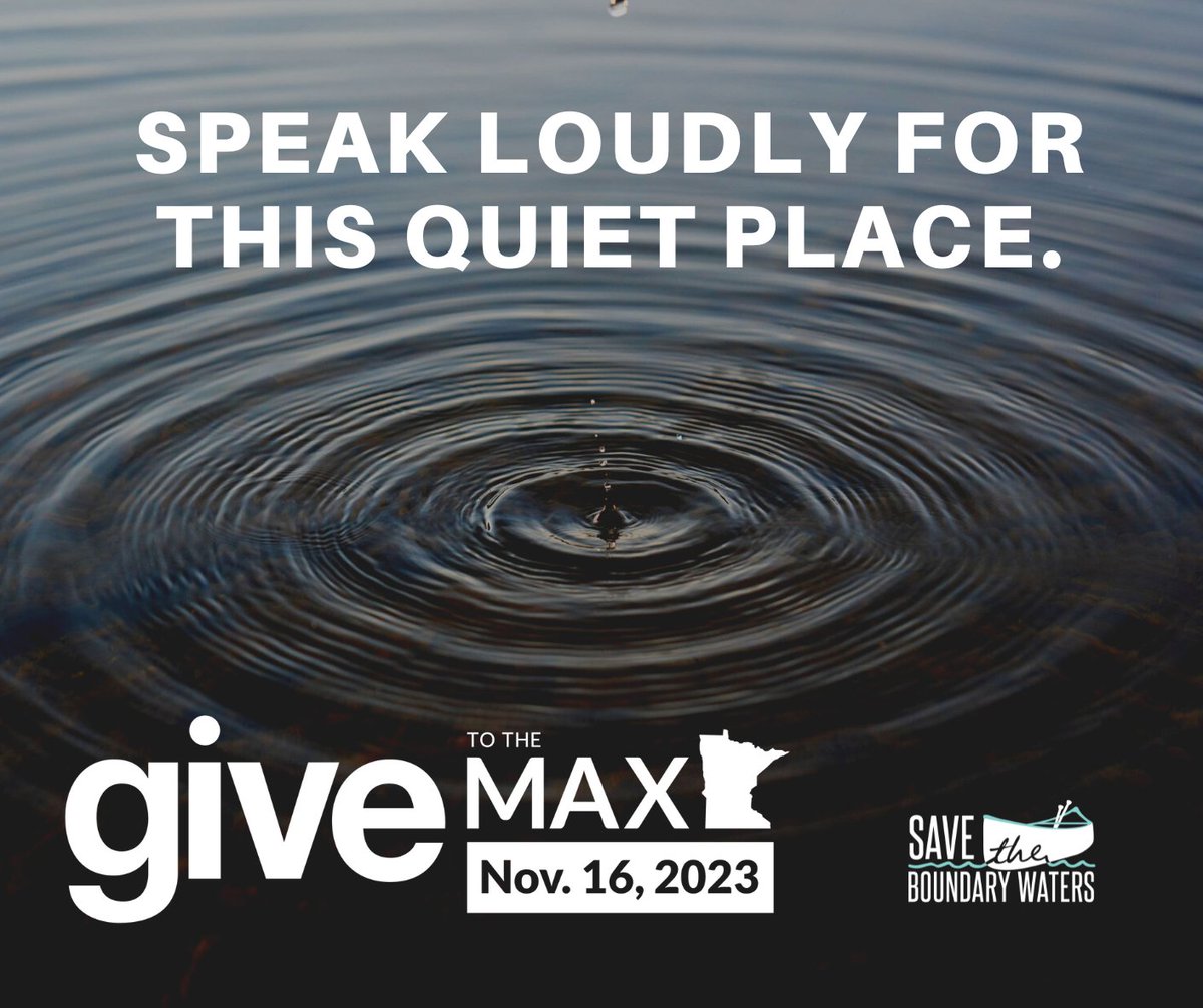 savethebwca's tweet photo. It's #GiveToTheMaxDay! When you support @savethebwca today, your donation is matched, doubling your impact to defend the Boundary Waters. Help us make a splash this Give to the Max Day with a drop of your support. #SavetheBWCA 🌲✨
Donate before midnight: https://t.co/TCOBPq7eBP https://t.co/hFhQoy6sUG