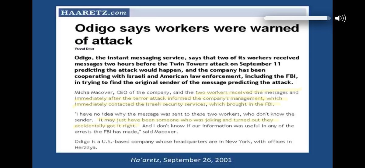 2.ISRAELI ODIGO MESSAGING APP

Two hours prior to the attack, Two Israeli workers in the WTC received a message on the Israeli messaging app Odigo warning them from the attack on the Twin Towers of September 11.

The two workers received the messages and immediately AFTER the…