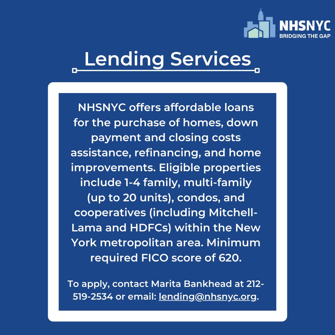 Learn more about the requirements for our lending services. To apply, contact Marita Bankhead at 212-519-2534 or email: lending@nhsnyc.org.