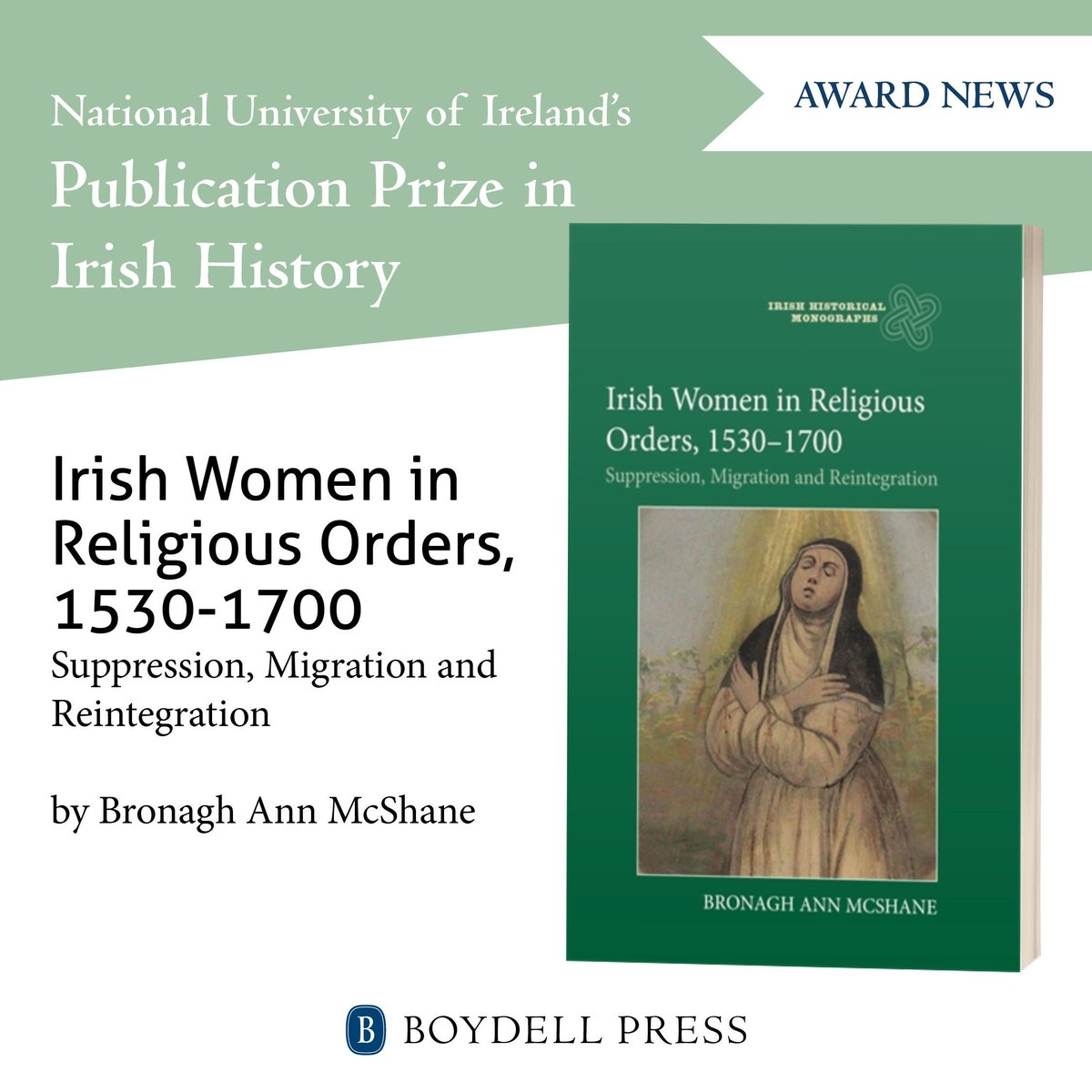 Congratulations to Bronagh Ann McShane! Her book 'Irish Women in Religious Orders, 1530-1700' is joint winner of National University of Ireland's Publication Prize in Irish History! Save 35% on Bronagh's book with code BB135: boybrew.co/49xK8Nn @BA_McShane @NUIMerrionSq