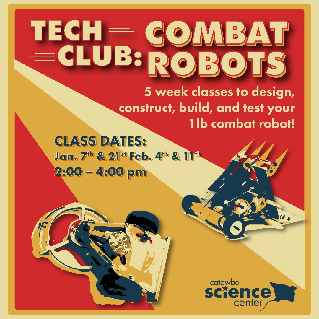 cscscience's tweet image. Join us for the 2024 #Tech Club &amp;amp; build your 1lb combat #robot! Over 5 weeks, you will learn all the basics to build your #combatrobot with skills such as #3Dprinting, #CADsoftware, &amp;amp; more! During the last class, you&apos;ll get to put your robot to the test! catawbascience.org/fun/tech-club