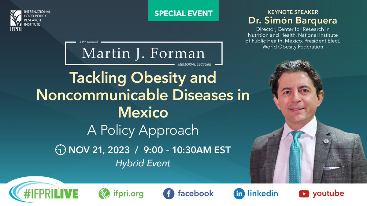 Join us online or in person Nov 21, 2023, 9:00-10:30AM EST for the 33rd Annual Martin J. Forman Memorial Lecture “Tackling Obesity and Noncommunicable Diseases in Mexico: A Policy Approach' by Dr. Simón Barquera @SBarquera 🎟️bit.ly/2023FormanLect… #ForemanLecture @CGIAR @USAID