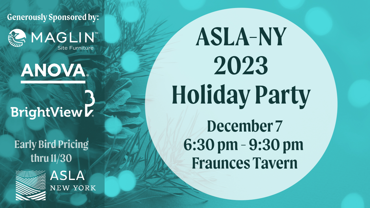 Please join ASLANY, Maglin, Anova and Brightview for our 2023 Holiday Party. Ticket price includes 2 drink tickets and hors d’oeuvres. Early Bird Pricing in effect through 11/30: ASLA members $20, Non-members $40 aslany.org/event/aslany-2…