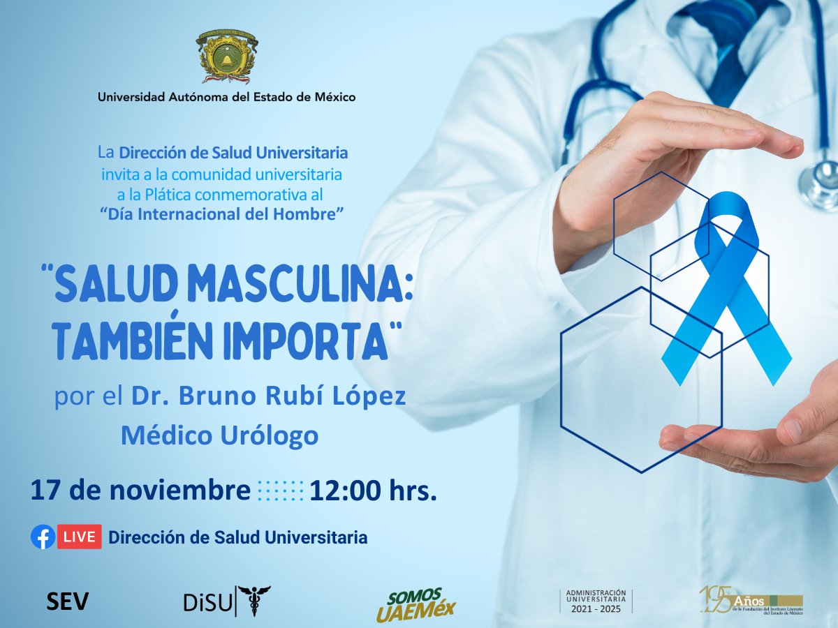 Los esperamos a la plática “Salud Masculina; también importa", impartida por el Dr. Bruno Rubí López, Médico Urólogo. Actividad dirigida a nuestra comunidad en conmemorando el “Día internacional del Hombre".
📷17 de noviembre
📷12:00 hrs
Facebook: Dirección de Salud Universitaria