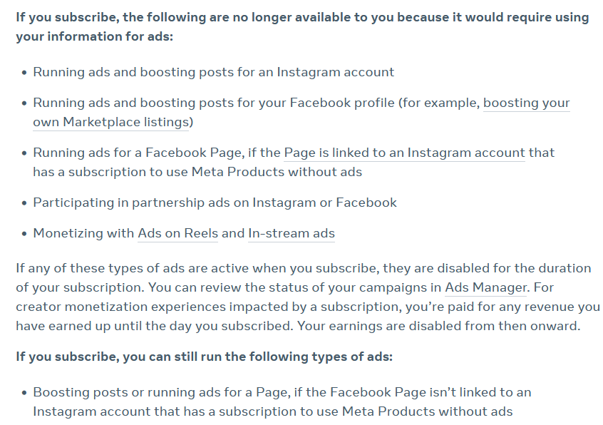 Meta won't allow the EU users who purchase subscriptions -- removing ads from their feeds in Facebook and Instagram -- to purchase ads, boost posts, or monetize their Reels content or streams. I eagerly await a competition challenge over this in the EU.