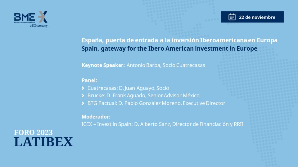 🔊 22 de nov. en #ForoLatibex

España, puerta de entrada a la inversión Iberoamericana en Europa  

🛠️ Participan expertos de @Cuatrecasas, #Brücke y @BTGPactual 

🧑‍⚖️ Moderador Alberto Sanz, Director de Financiación y RRII de @InvestInSpain 

🖋️ Registro y acceso virtual…