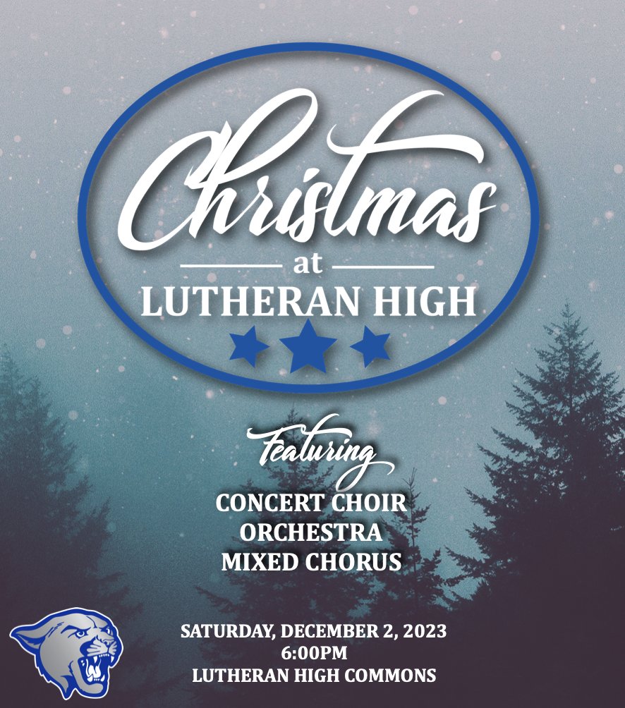 LutheranCougars's tweet photo. Join us for our Christmas Concert at Lutheran High! Saturday, December 2nd at 6pm held in the LHS Commons. https://t.co/SeUA8Dko9x