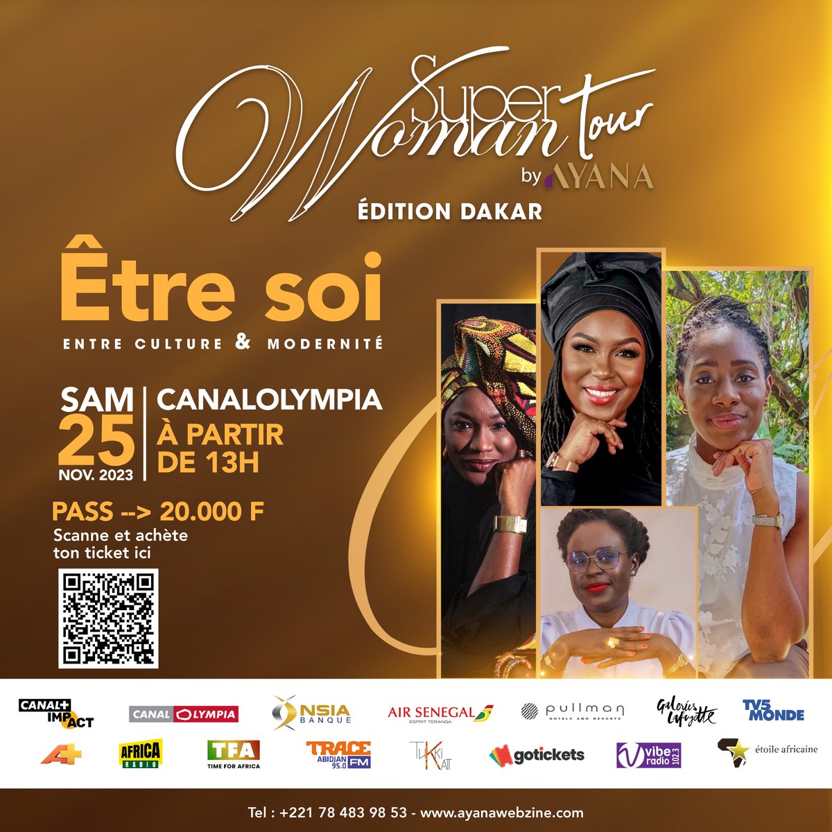𝑺𝒖𝒑𝒆𝒓𝑾𝒐𝒎𝒂𝒏 𝑡𝑜𝑢𝑟 𝒃𝒚 𝑨𝒚𝒂𝒏𝒂 à Dakar📷c’est bientôt !
Achetez dès maintenant vos billets sur Go Tickets bit.ly/SuperwomanDaka…
#SuperWomanbyAyana
#superwomandakar
#etresoi #ayana
#AplusAfrique