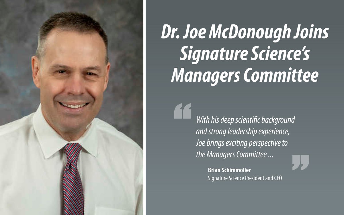 Please join us in welcoming Dr. Joe McDonough to the Signature Science Managers Committee! signaturescience.com/press/joemcdon…