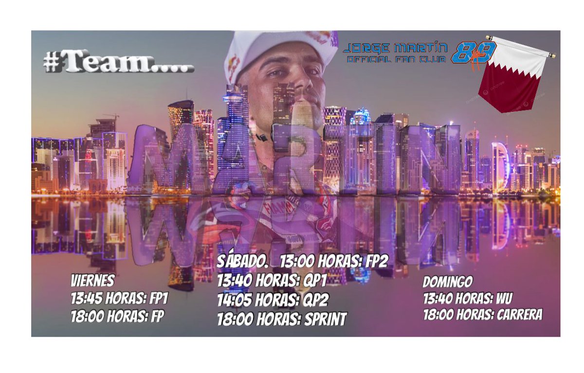 fcjorgemartin's tweet photo. HORARIOS PARA EL EMOCIONANTE #QatarGP
VAMOSSSSS @89jorgemartin 💪🏻👊🏻💨🙌🏻🔥🦾
#FanClubJorgeMartin
#JM89 #JM88Forever
#TeamMartin #Team89
#Martinator #FamilyJM
#Sangre #CabezaYGas #PrimaPramacRacing #MotoGP https://t.co/1HAWxAFQAA