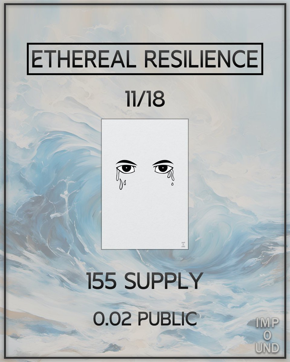 Ethereal Resilience - November 18th
2 Days Until Mint

Last day to submit wallets at the link: 
forms.gle/K6UUVtXjwtVBg6…

I would like to give away 3 more WL spots away in the comments below! ⬇️

▶️ Tag 2 collectors
▶️ Retweet this post
▶️ Follow <a href="/imp0und/">imp0̷und 👁️</a> 

I will be picking