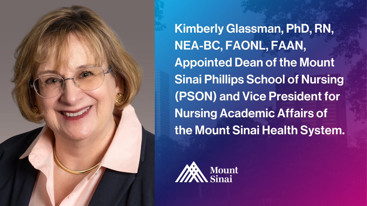 We are happy to announce that Kimberly Glassman, PhD, RN, NEA-BC, FAONL, FAAN, has been appointed as the new Dean of @PSONatMSBI and Vice President for Nursing Academic Affairs of @MountSinaiNYC, effective Friday, December 29: mshs.co/3QXqtz1