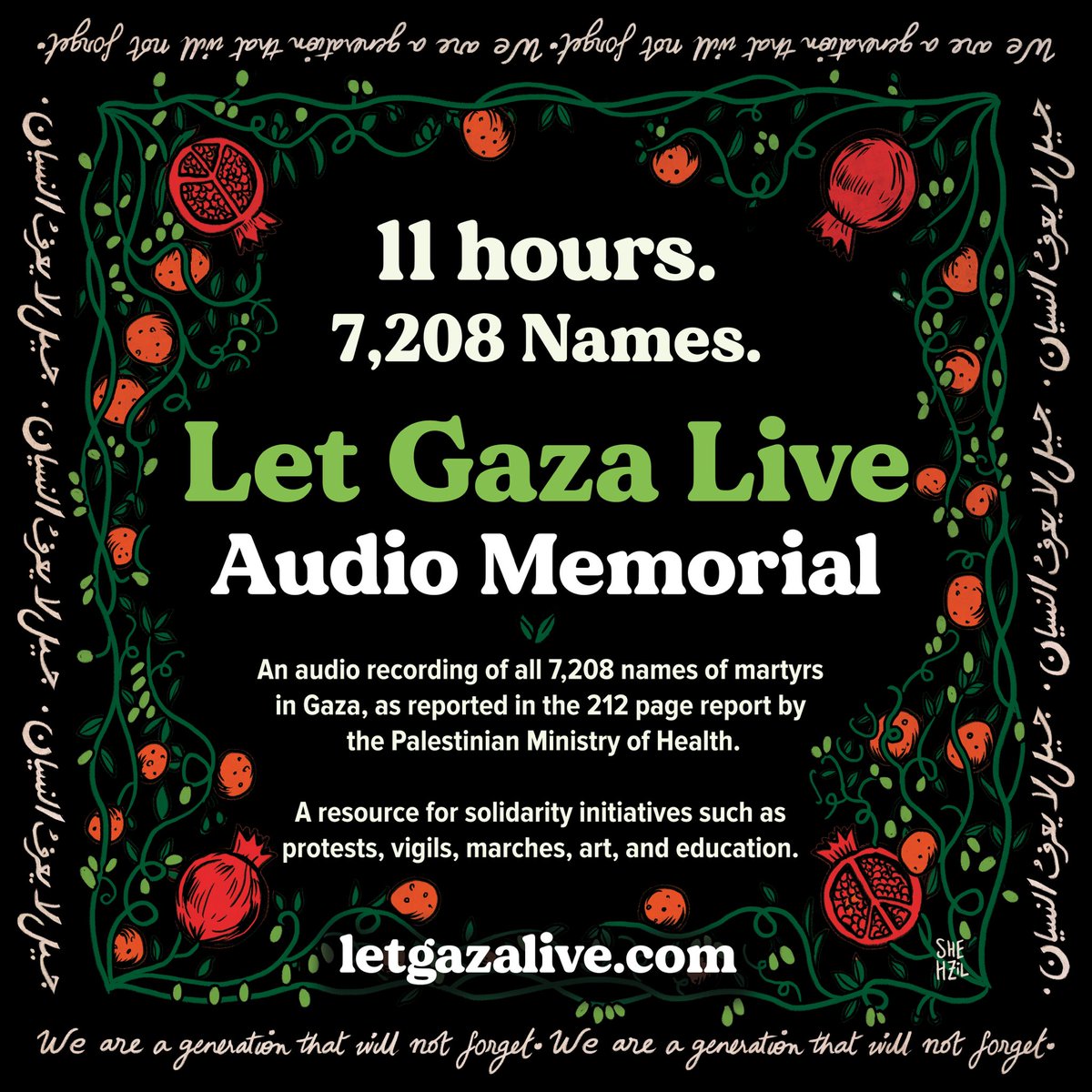 11 hours. That’s how long it takes to read all 7,208 names of killed Palestinians in the first 19 days of conflict. We started the initiative 2 weeks ago. The number has since then nearly doubled. Let Gaza Live Audio Memorial is now live: Letgazalive.com