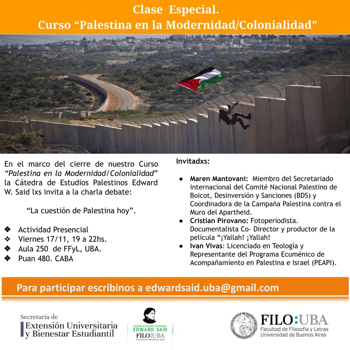 Hola amigxs! Mañana 17/11 concluimos nuestro curso 'Palestina en la modernidad/colonialidad'. Lxs invitamos a sumarse a la actividad de este último encuentro, que contará con la presencia de invitadxs especiales para hablar de la actualidad en Palestina.   Lxs esperamos!