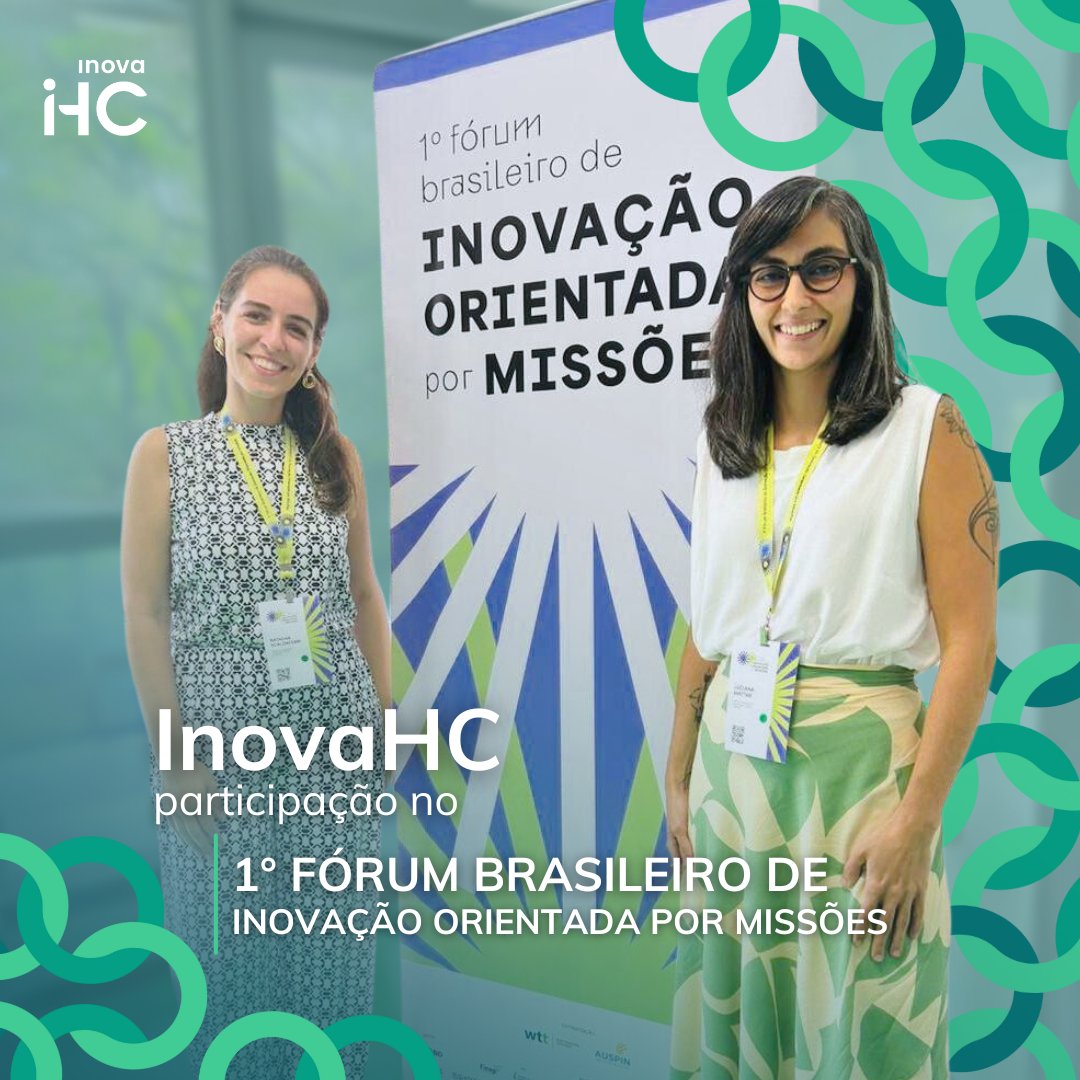 inovahcfmusp's tweet photo. No 1º Fórum Brasileiro de #InovaçãoOrientadaporMissões, Luciana Mattar, Head de #Inovação do #InovaHC, e Natasha Zanaroli, Assessora Jurídica do InovaHC, co-lideraram a mesa de #saúde. Inovação e saúde se uniram neste evento incrível! https://t.co/oVay0LWPQd