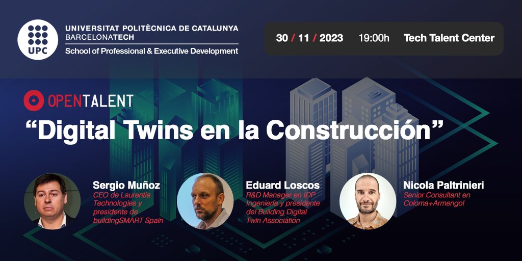 UPC_School's tweet photo. 🏗️ #OpenTalent: "Digital Twins en la Construcción"
Conoceremos beneficios y retos en el despliegue de los #gemelosdigitales en el sector #AECO, a través de ejemplos reales.
Sesión de debate con:
- Sergio Muñoz (@sermugo), presidente del @buildingSMARTsp.
- Eduard Loscos, R&D Manager en @idpingenieria.
- Nicola Paltrinieri (@nipaltri), senior consultant en @ColomaArmengol.
🗓️ Jueves 30 Nov. - 🕖19 h
📍 Tech Talent Center
👉 Inscríbete en: https://t.co/MFylP0f22u