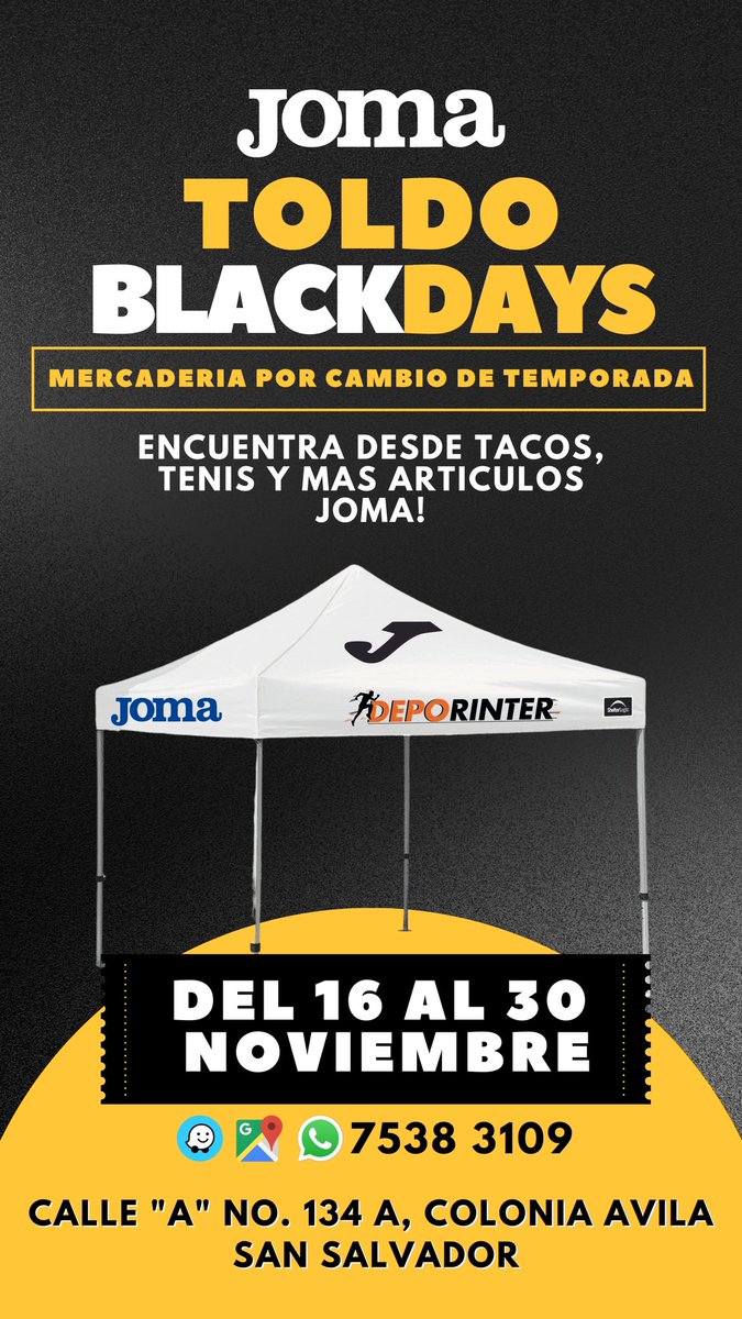 Deporinter_sv's tweet photo. Date una vuelta por nuestro TOLDO DE OFERTAS JOMA! 🤘🏻👟
Estamos atrás de Puerto Marisco sobre la Calle el Progreso!
📍Calle A No 134 A Colonia Avila, San Salvador #JOMA #Blackfriday #Deporinter https://t.co/BOH6qXQsNz