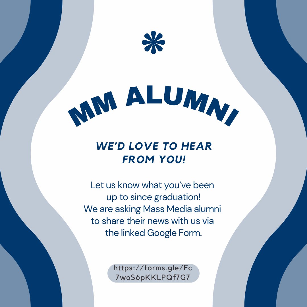 Let us know what you’ve been up to since graduation! We are asking Mass Media alumni to share their news with us via the linked Google Form: forms.gle/Fc7woS6pKKLPQf…