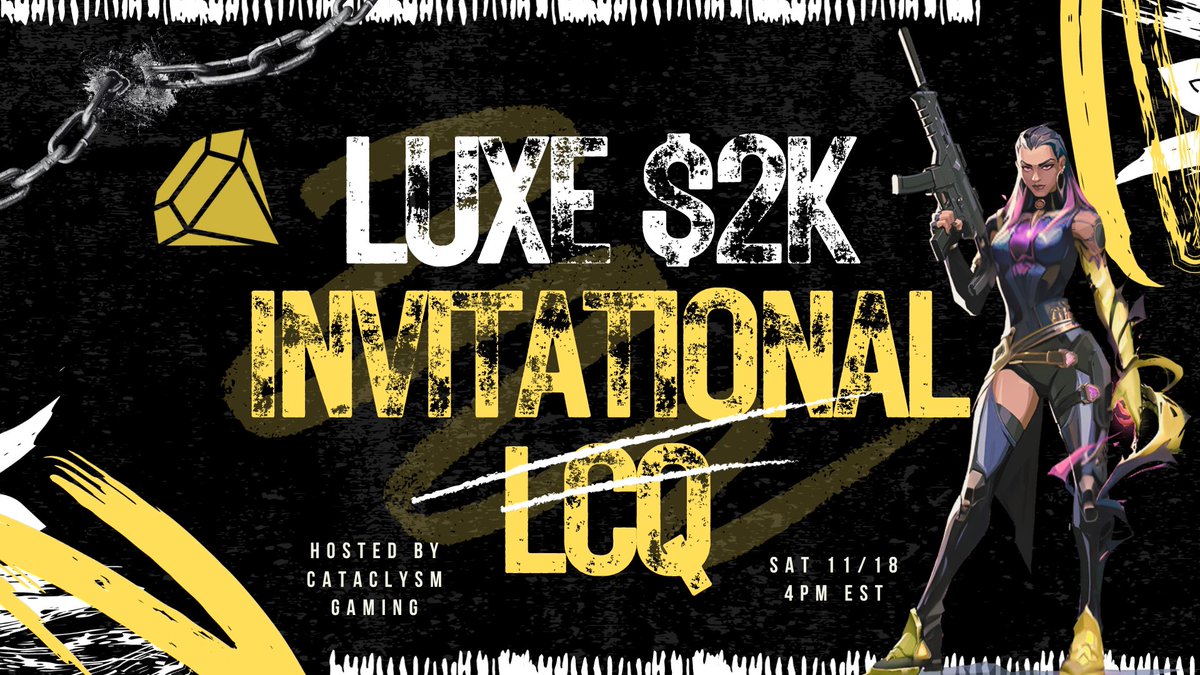 LuxeTournaments's tweet photo. LCQ IN 2 DAYS

3 SPOTS UP FOR GRABS IN THE $2000 INVITATIONAL 

SIGN UP AT @CTCLYSM_GMNG https://t.co/rLjgoV3TAW